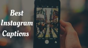 [250+] Best Instagram Captions for Your Pictures – Best, Cool, Funny, Cute and Selfie Quotes