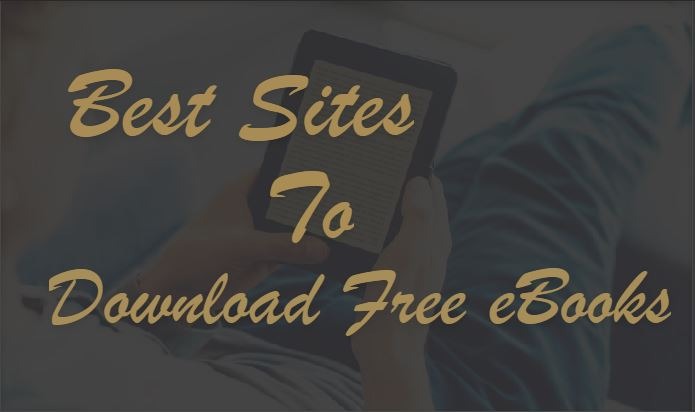 Top 15 Best Sites To Download Free EBooks 2019