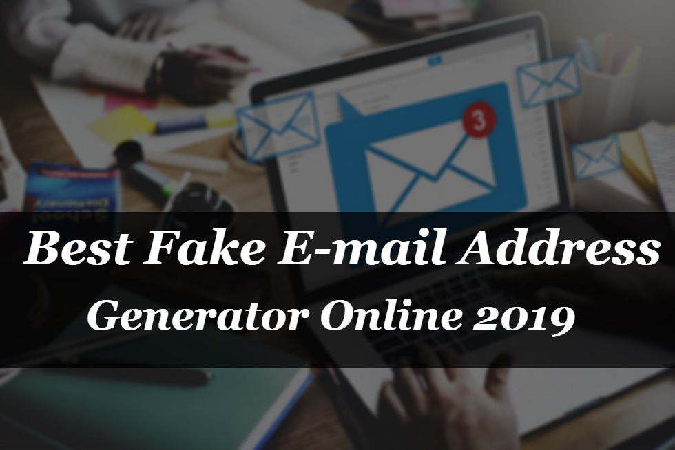 Best Fake E-mail Address Generator Online