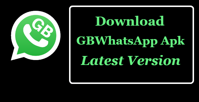GBWhatsApp Apk Download Latest Version