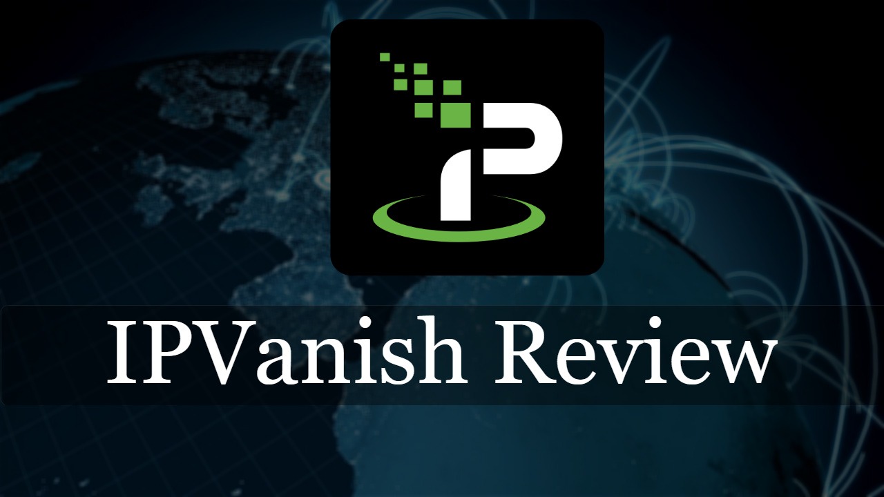 ipvanish review 2019