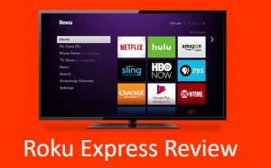 Roku Express Streaming Player Review